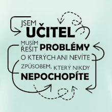 Jsem učitel a musím řešit problémy