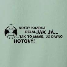Zahradník - kdyby každej dělal jak já, tak to máme už dávno hotový