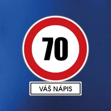 Dopravní značka - rychlost 70 - váš nápis
