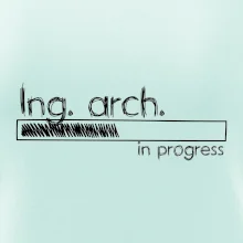 In progress  titul Ing. arch. inženýr architekt / inženýrka architektka