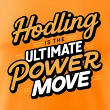 HODLing is the ultimate power move