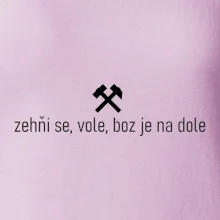 Zehňi se, vole, boz je na dole