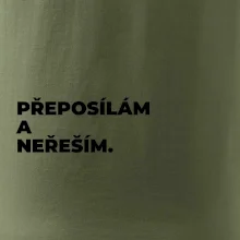 PŘEPOSÍLÁM A NEŘEŠÍM.