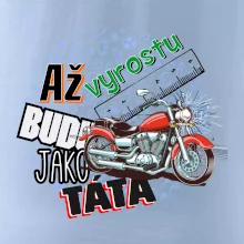 Až vyrostu budu jako táta - klasická motorka