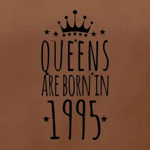 Queens are born in 1995
