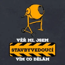 Vím co dělám stavbyvedoucí