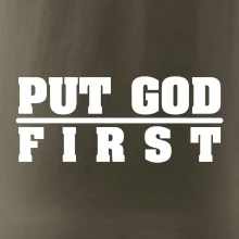 Put God first tlustý nápis