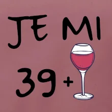 Je mi 39 (40) víno