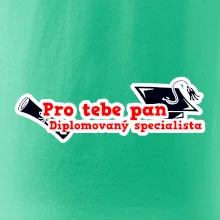 Pro tebe pan Diplomovaný specialista