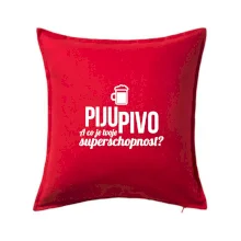 Já piju pivo - tvoje superschopnost? rovný nápis