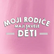 Moji rodiče mají skvělé děti