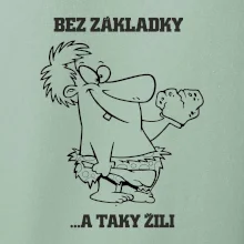 Školní triko - Bez základky