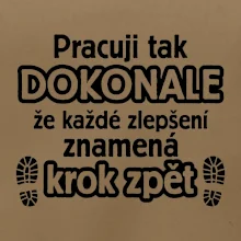 Pracuji dokonale krok zpět