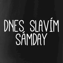Dnes slavím Sámday Dnes slavím Sámday