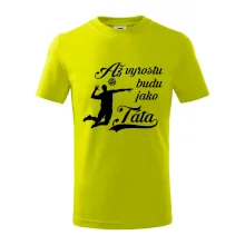 Až vyrostu budu jako táta Volejbal