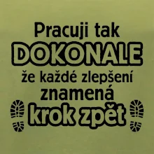Pracuji dokonale krok zpět