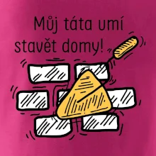 Máj táta umí stavět domy