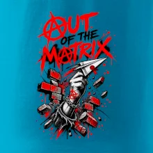 OUT OF THE MATRIX