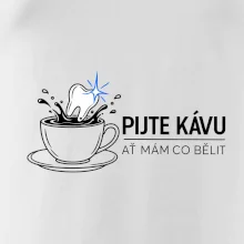 Pijte kávu ať mám co bělit