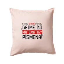 A pak satan pravil dejme do matematiky písmena