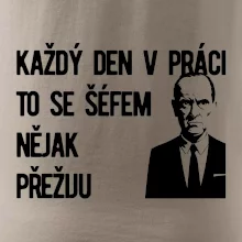 Každý den v práci to se šéfem nějak přežiju