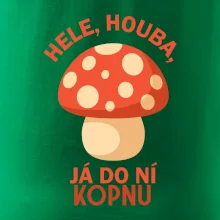 Hele, houba, já do ni kopnu