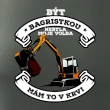 Bagr - být bagristkou nebyla moje volba