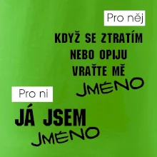 Když se ztratím vraťte mě / Já jsem