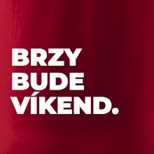 BRZY BUDE VÍKEND.
