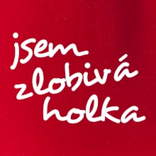 Jsem zlobivá holka