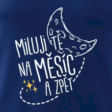 Miluju tě na měsíc a zpět