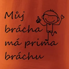 Můj brácha má prima bráchu!