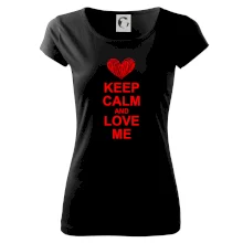 Keep calm and love me