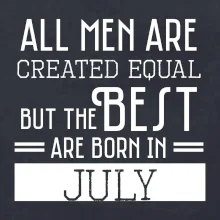 All men are created equal july
