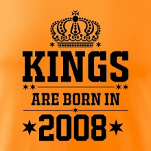 Kings are born in 2008 Kings are born in 2008