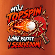 Můj topspin láme rakety i sebevědomí