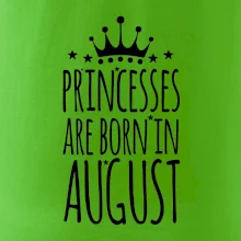 Princesses are born in August