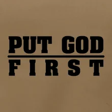 Put God first tlustý nápis