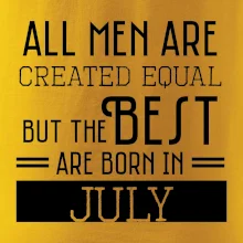 All men are created equal july