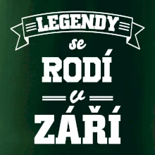 Legendy se rodí v září
