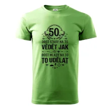 50 dost starý na to vědět jak to udělat