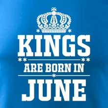 Kings are born in June