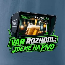 Var rozhodl jdeme na pivo