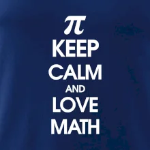 Keep calm and love math