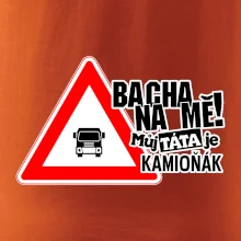 Bacha na mě! Můj táta je kamioňák