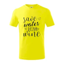 Save water drink wine