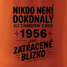 Nikdo není dokonalý ale ti narození v roce 1956 jsou zatraceně blízko