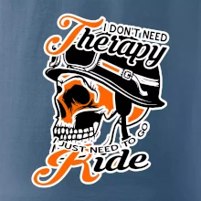 I don't need therapy moto ride