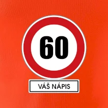 Dopravní značka - rychlost 60 - váš nápis