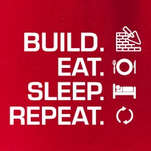 Build eat sleep repeat - cihly
